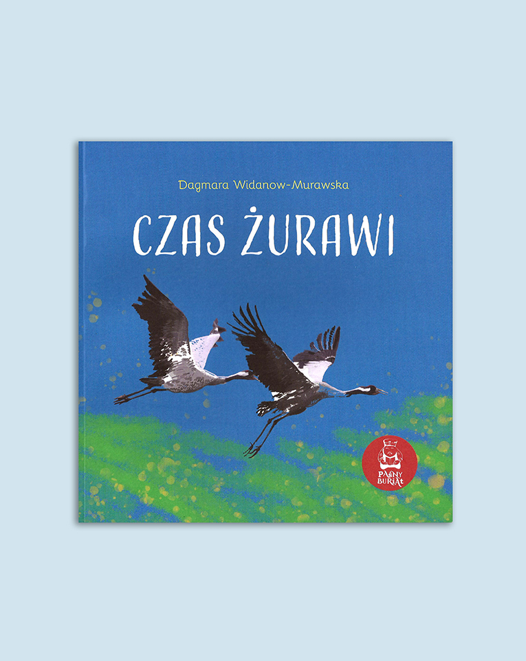 Dagmara Widanow-Murawska “Czas żurawi”